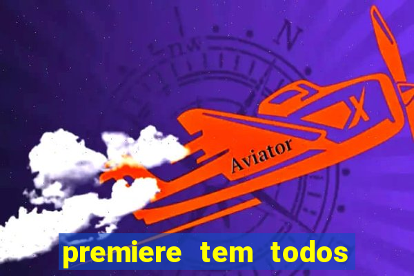 premiere tem todos os jogos